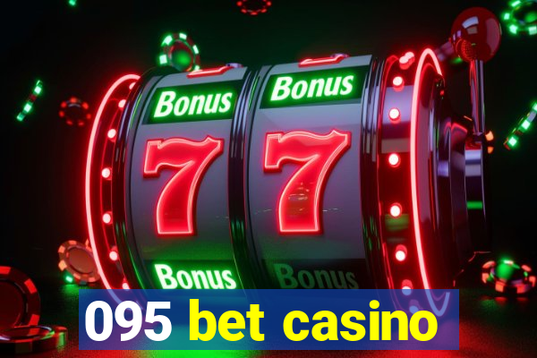 095 bet casino